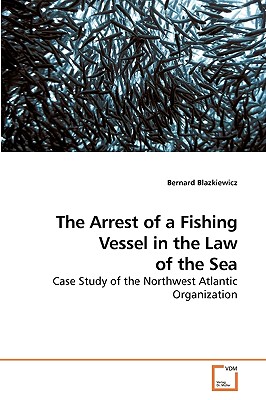 The Arrest of Fishing Vessel in the Law of the Sea