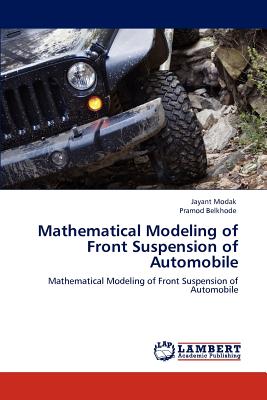 Mathematical Modeling of Front Suspension of Automobile