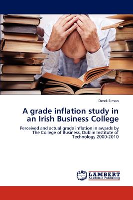 غلاف كتاب A Grade Inflation Study in an Irish Business College