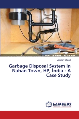 Garbage Disposal System in Nahan Town, HP, India - A Case Study