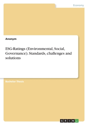 ESG-Ratings (Environmental, Social, Governance). Standards, challenges and solutions