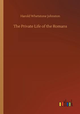 غلاف كتاب The Private Life of the Romans