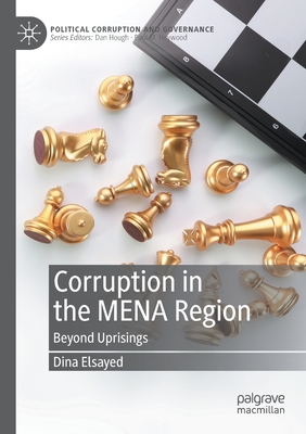 Corruption in the MENA Region : Beyond Uprisings