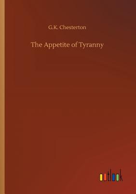 غلاف كتاب The Appetite of Tyranny