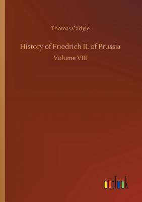 History of Friedrich II. of Prussia