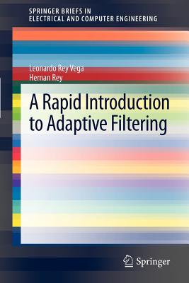 Nwf.com: A Rapid Introduction to Adaptive Filteri: Leonardo Rey Ve: كتب