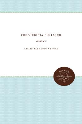 The Virginia Plutarch: Volume 2