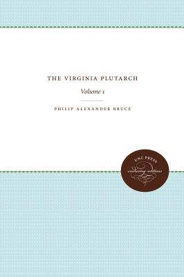 The Virginia Plutarch: Volume 1