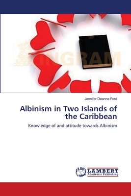 غلاف كتاب Albinism in Two Islands of the Caribbean