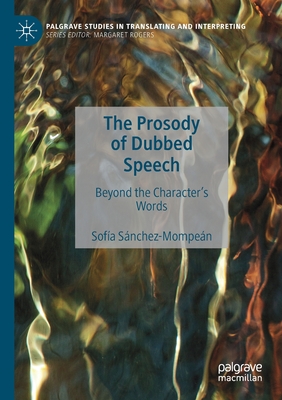 The Prosody of Dubbed Speech : Beyond the Character