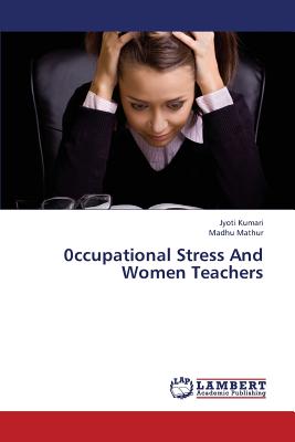 0ccupational Stress and Women Teachers