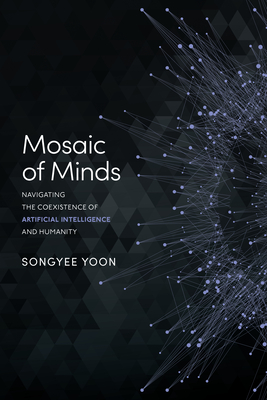 Mosaic of Minds : Navigating the Coexistence of Artificial Intelligence and Humanity