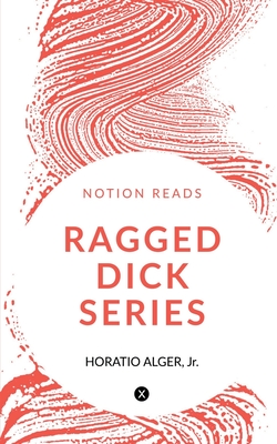 RAGGED DICK SERIES