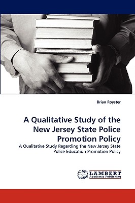 غلاف كتاب A Qualitative Study of the New Jersey State Police Promotion Policy