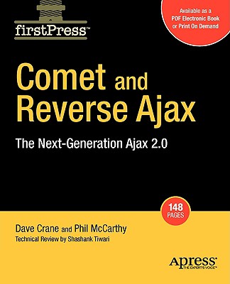 Comet and Reverse Ajax: The Next-Generation Ajax 2.0