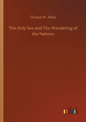 The Holy See and The Wandering of the Nations