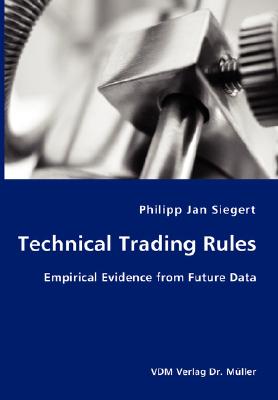 Technical Trading Rules: Empirical Evidence from Future Data
