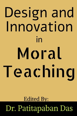 Design and Innovation in Moral Teaching