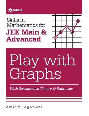 Skills in Mathematics - Play with Graphs for JEE Main and Advanced