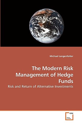The Modern Risk Management of Hedge Funds