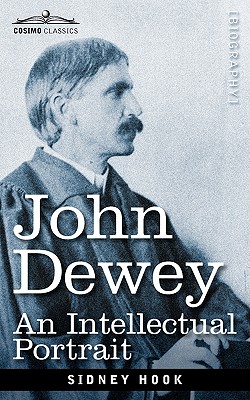 غلاف كتاب John Dewey: An Intellectual Portrait
