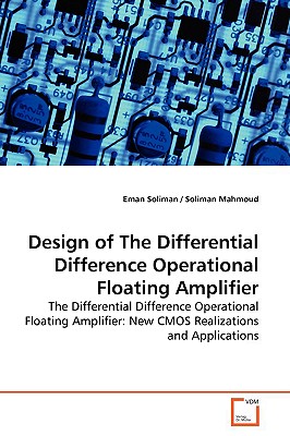 Design of The Differential Difference Operational  Floating Amplifier