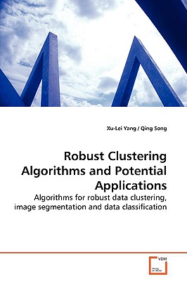 Robust Clustering Algorithms and Potential  Applications