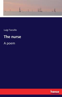 غلاف كتاب The nurse:A poem