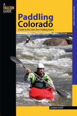 Paddling Colorado: A Guide To The State
