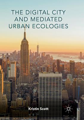 غلاف كتاب The Digital City and Mediated Urban Ecologies