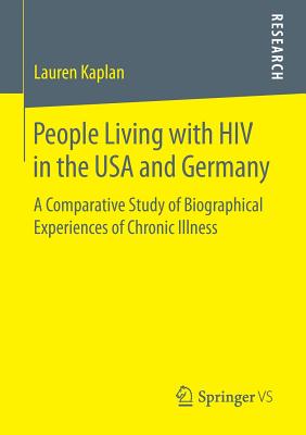 غلاف كتاب People Living with HIV in the USA and Germany : A Comparative Study of Biographical Experiences of Chronic Illness