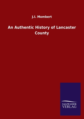 An Authentic History of Lancaster County