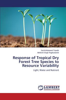 Response of Tropical Dry Forest Tree Species to Resource Variability