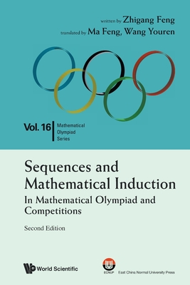 Sequences and Mathematical Induction: In Mathematical Olympiad and Competitions (Second Edition)