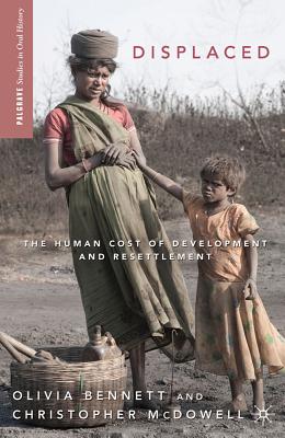 غلاف كتاب Displaced: The Human Cost of Development and Resettlement