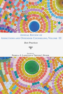 غلاف كتاب Annual Review of Addictions and Offender Counseling, Volume III