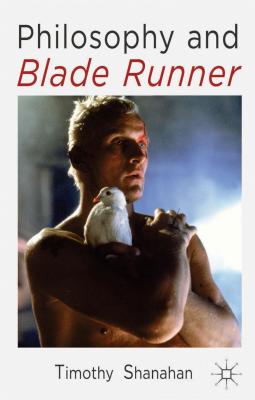 غلاف كتاب Philosophy and Blade Runner