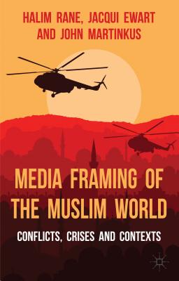 غلاف كتاب Media Framing of the Muslim World