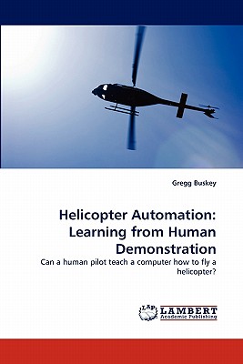 Helicopter Automation: Learning from Human Demonstration