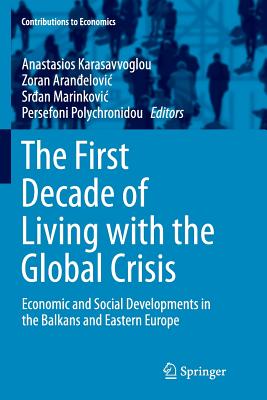 The First Decade of Living with the Global Crisis : Economic and Social Developments in the Balkans and Eastern Europe