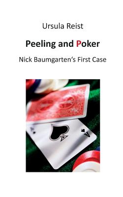 Peeling and Poker:Nick Baumgarten