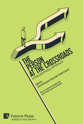 The Person at the Crossroads: A Philosophical Approach