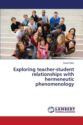 غلاف كتاب Exploring teacher-student relationships with hermeneutic phenomenology