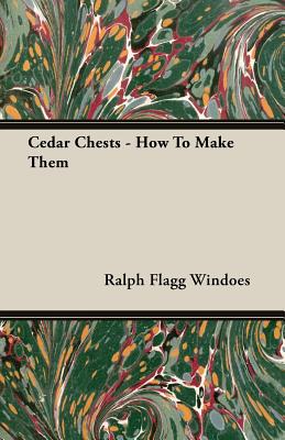 Cedar Chests - How To Make Them