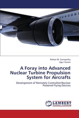 A Foray Into Advanced Nuclear Turbine Propulsion System for Aircrafts