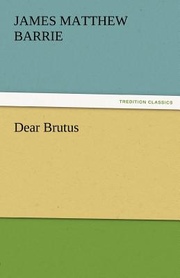 Dear Brutus