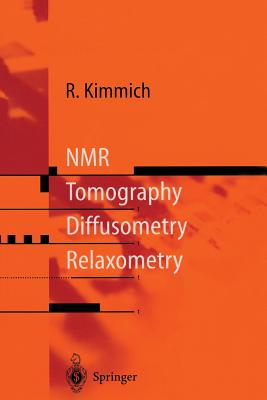 غلاف كتاب NMR : Tomography, Diffusometry, Relaxometry