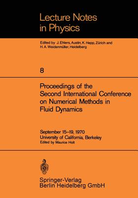 Proceedings of the Second International Conference on Numerical Methods in Fluid Dynamics : September 15-19, 1970 University of California, Berkeley