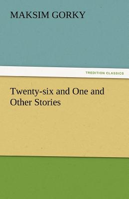 Twenty-Six and One and Other Stories