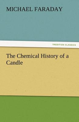 The Chemical History of a Candle